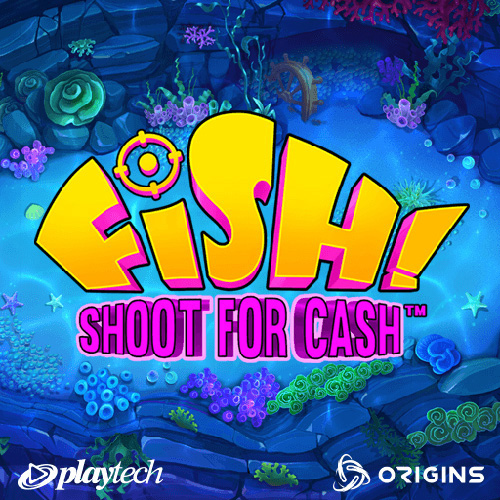 FISH! Shoot For Cash-PLAYTECH